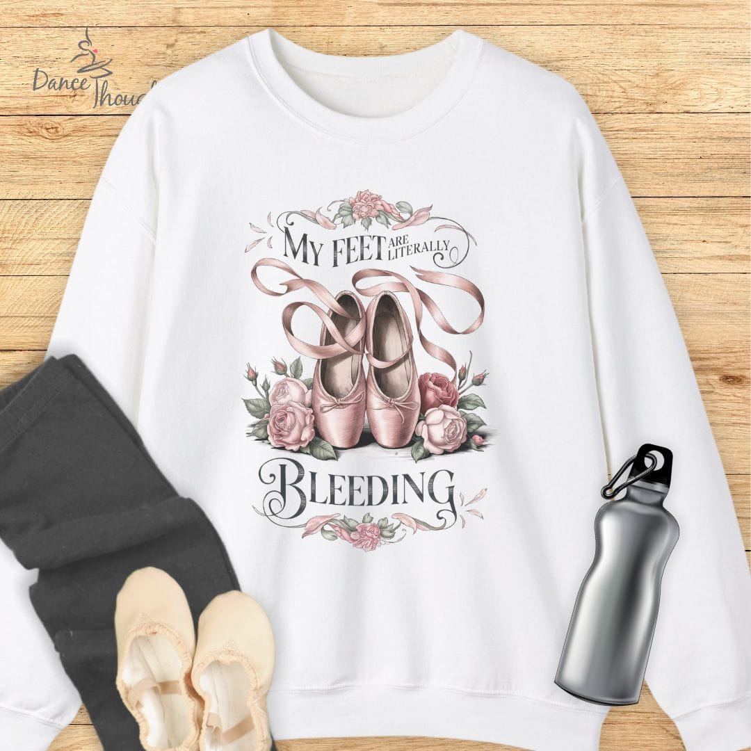My Feet Are Bleeding Sweatshirt-Sweatshirt-Dance Thoughts