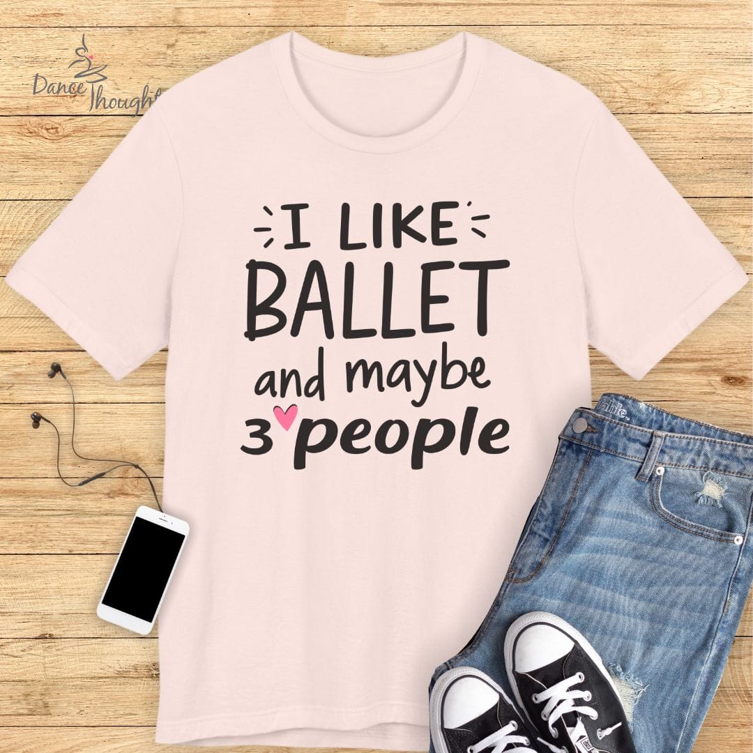 Ballet & 3 People T-shirt-T-Shirt-Dance Thoughts