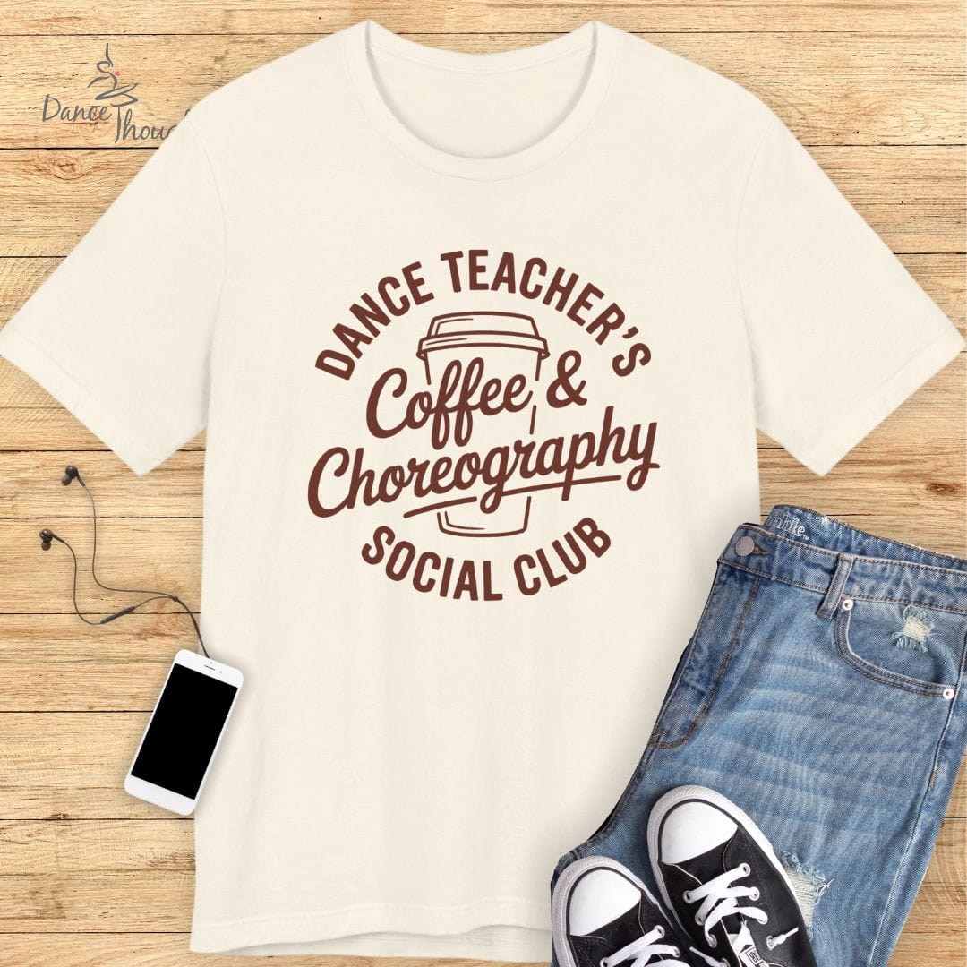 Coffee and Choreography T-shirt-T-Shirt-Dance Thoughts