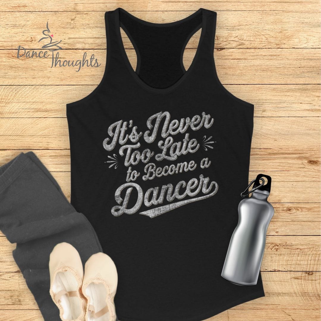 Never Too Late Tank Top-Tank Top-Dance Thoughts
