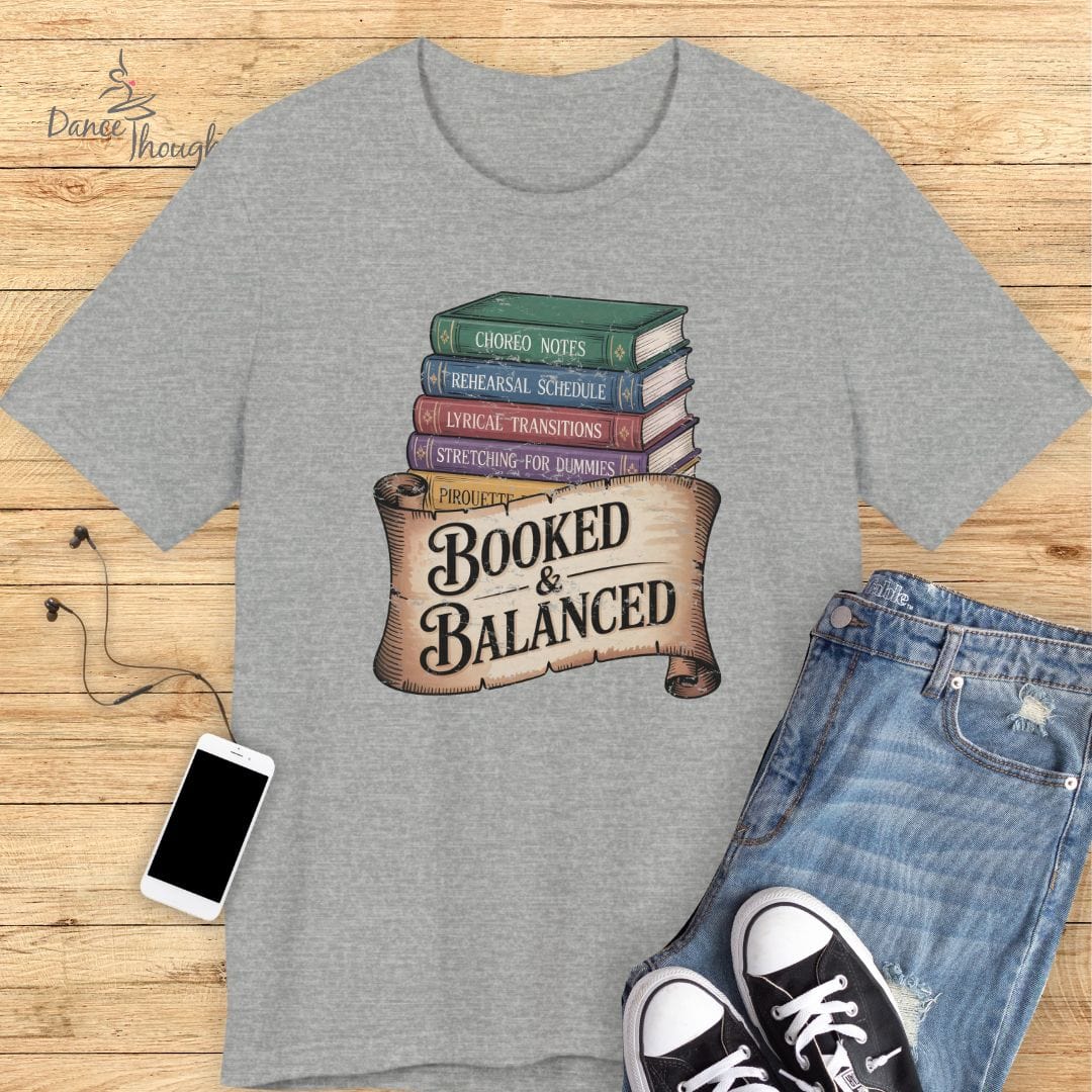 Booked and Balanced T-shirt-T-Shirt-Dance Thoughts