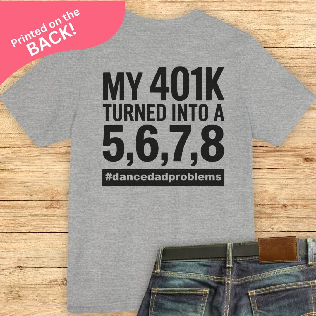 My 401k BACK PRINT T-shirt