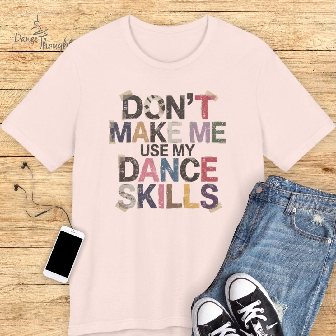 Dance Skills T-shirt