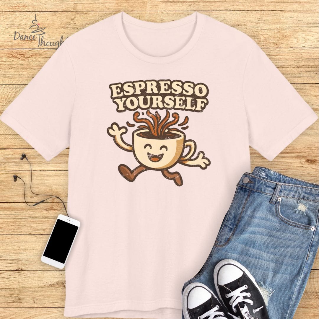 Espresso Yourself T-shirt