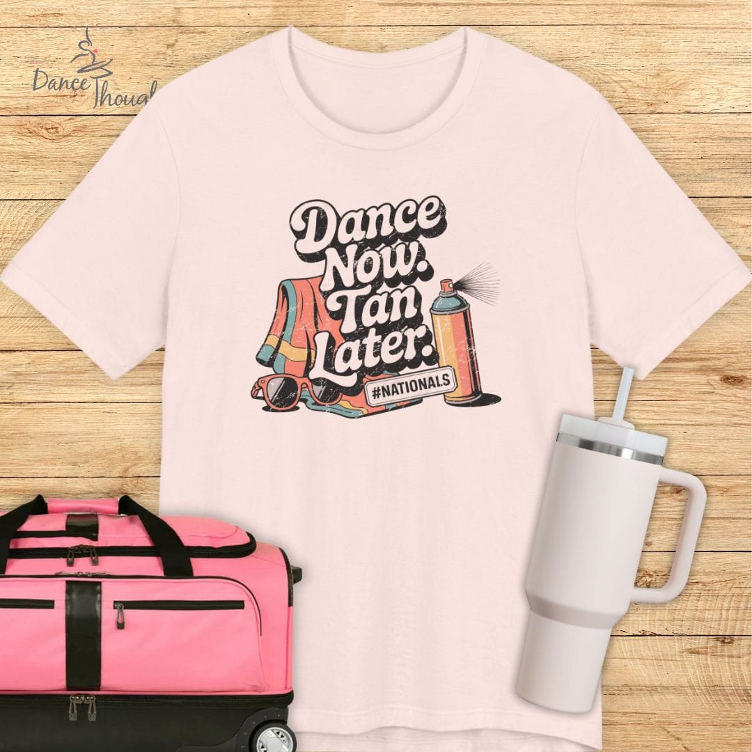 Dance Now, Tan Later T-shirt