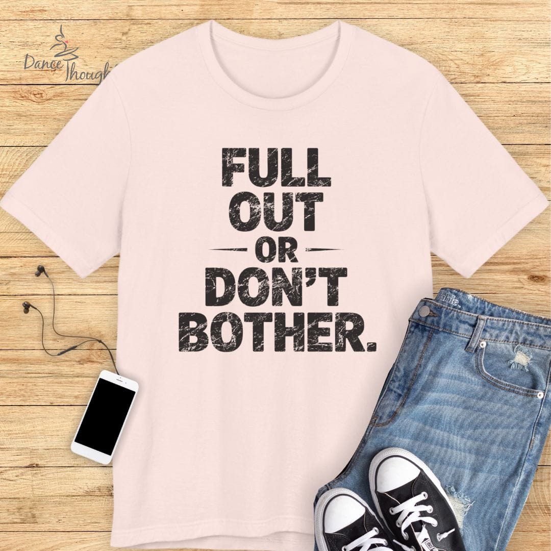 Full Out T-shirt