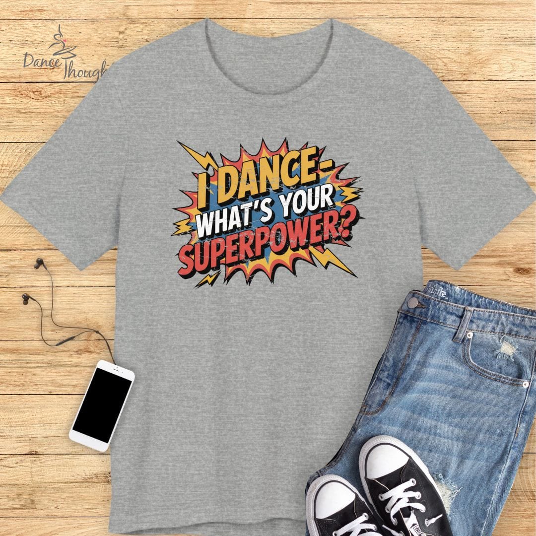 What Is Your Superpower T-shirt