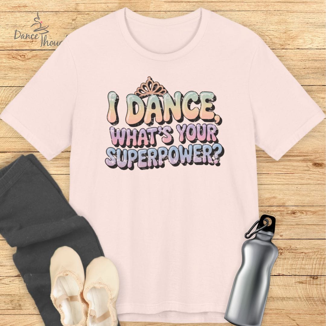What Is Your Superpower? T-shirt