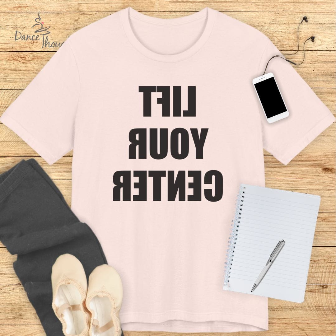 REVERSE Lift Your Center T-shirt
