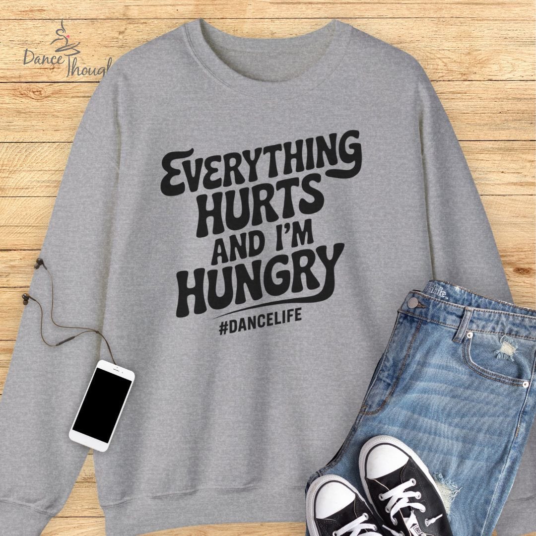 Everything Hurts Sweatshirt