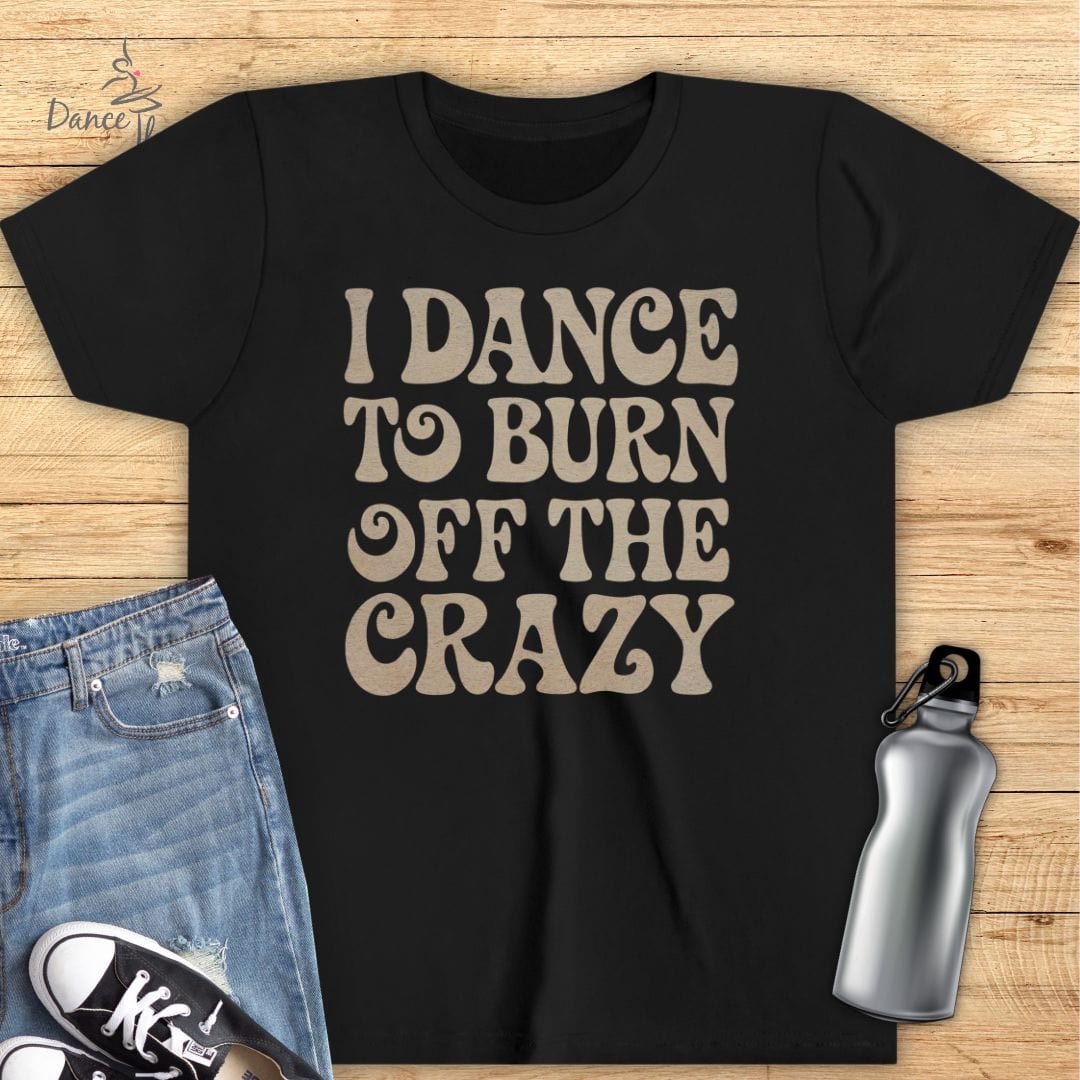 KIDS Burn Off The Crazy T-Shirt