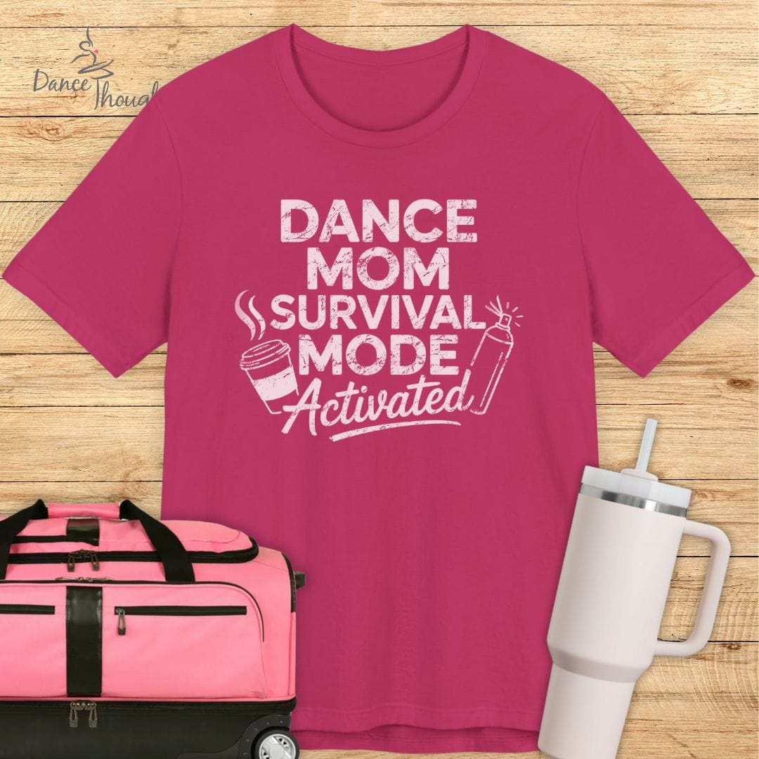 Dance Mom Survival Mode T-shirt