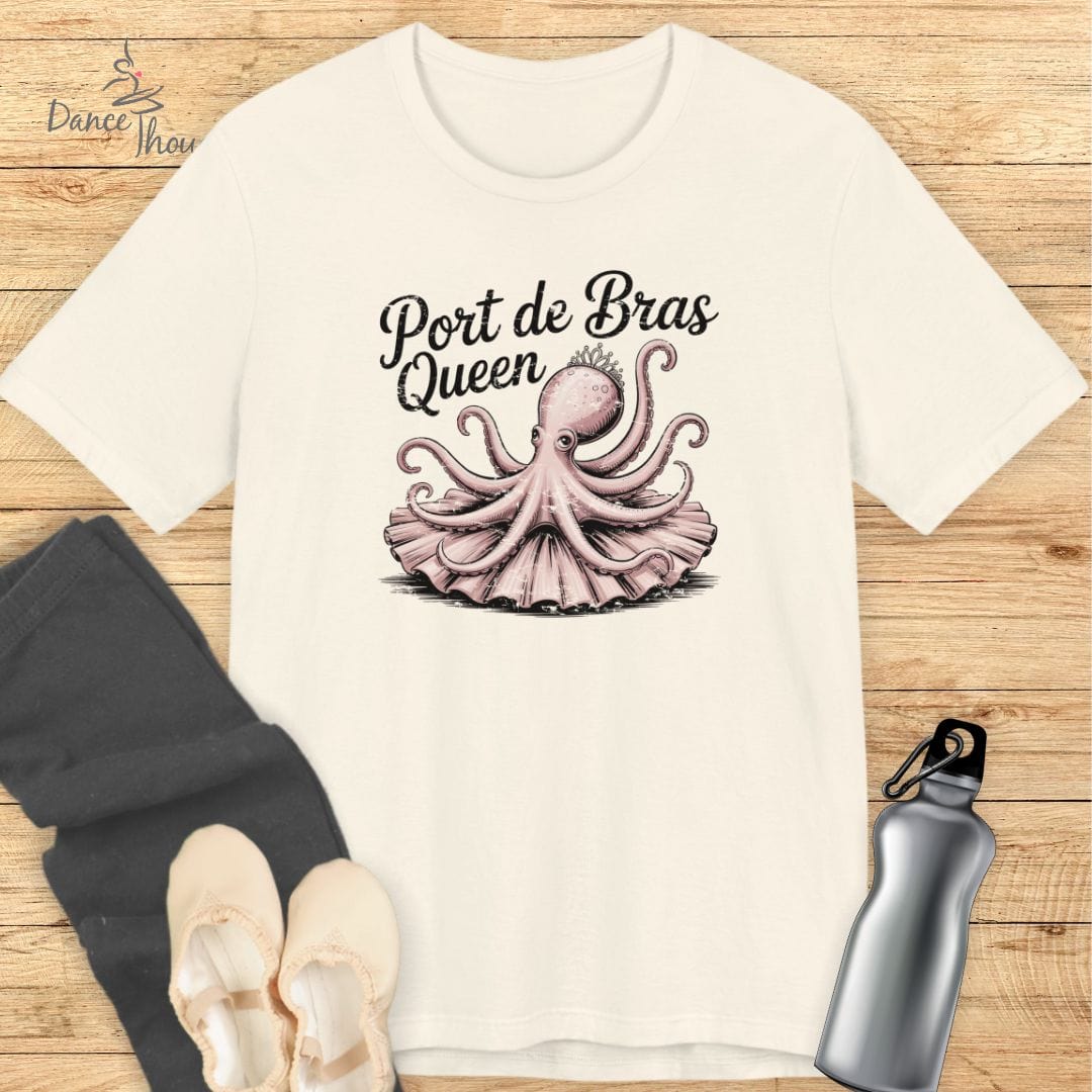 Port De Bras Queen T-shirt
