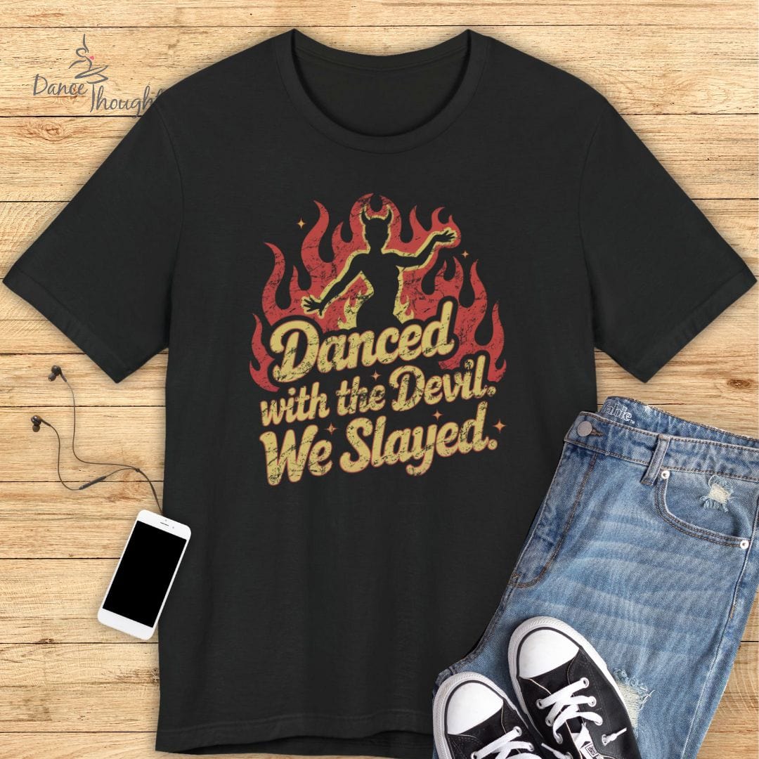 Danced With The Devil T-shirt