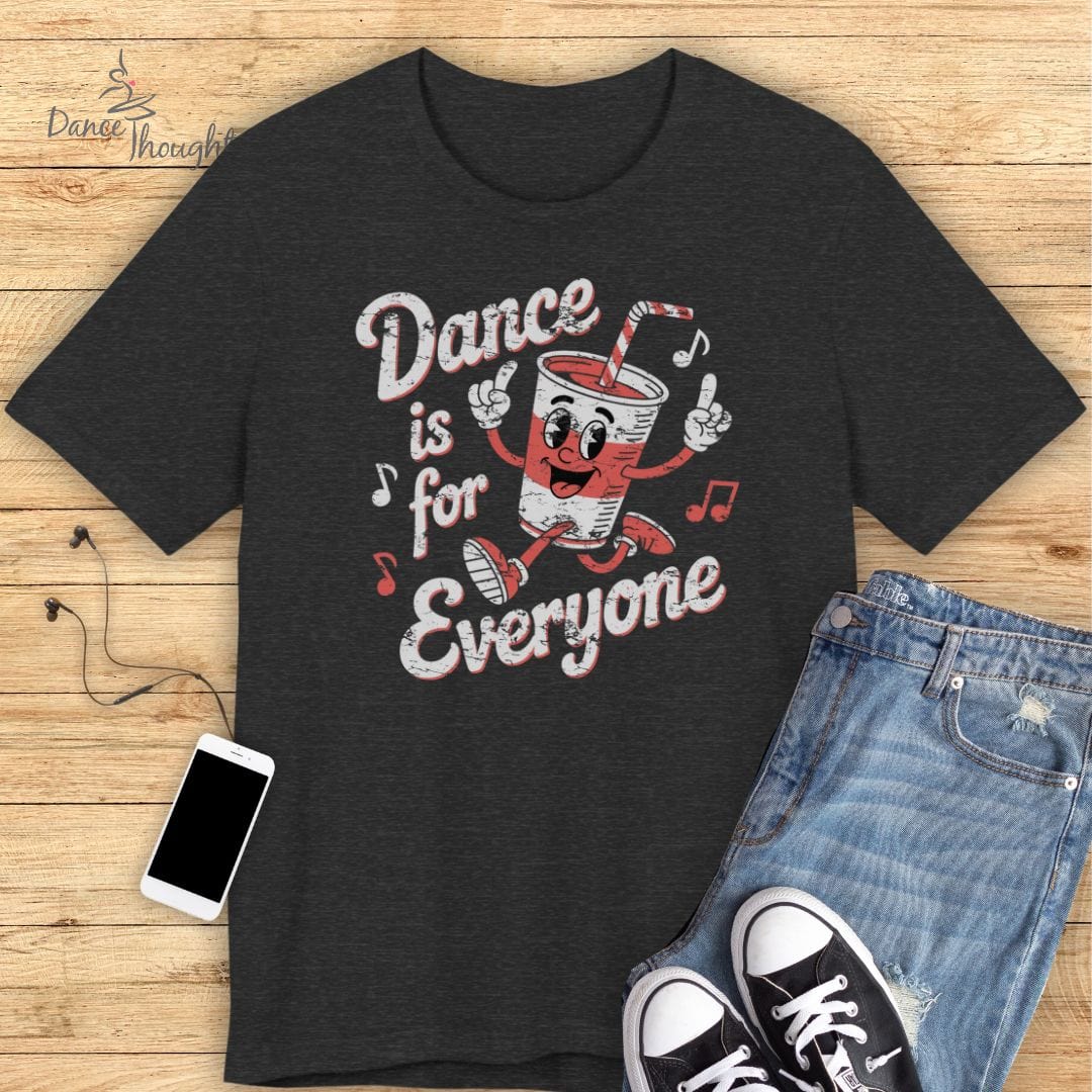 Retro Dance Is For Everyone T-shirt