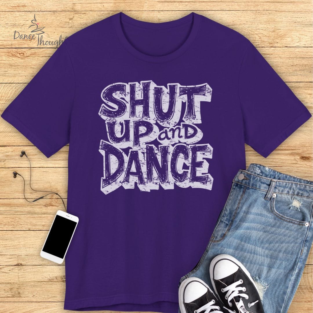 Shut Up and Dance T-shirt