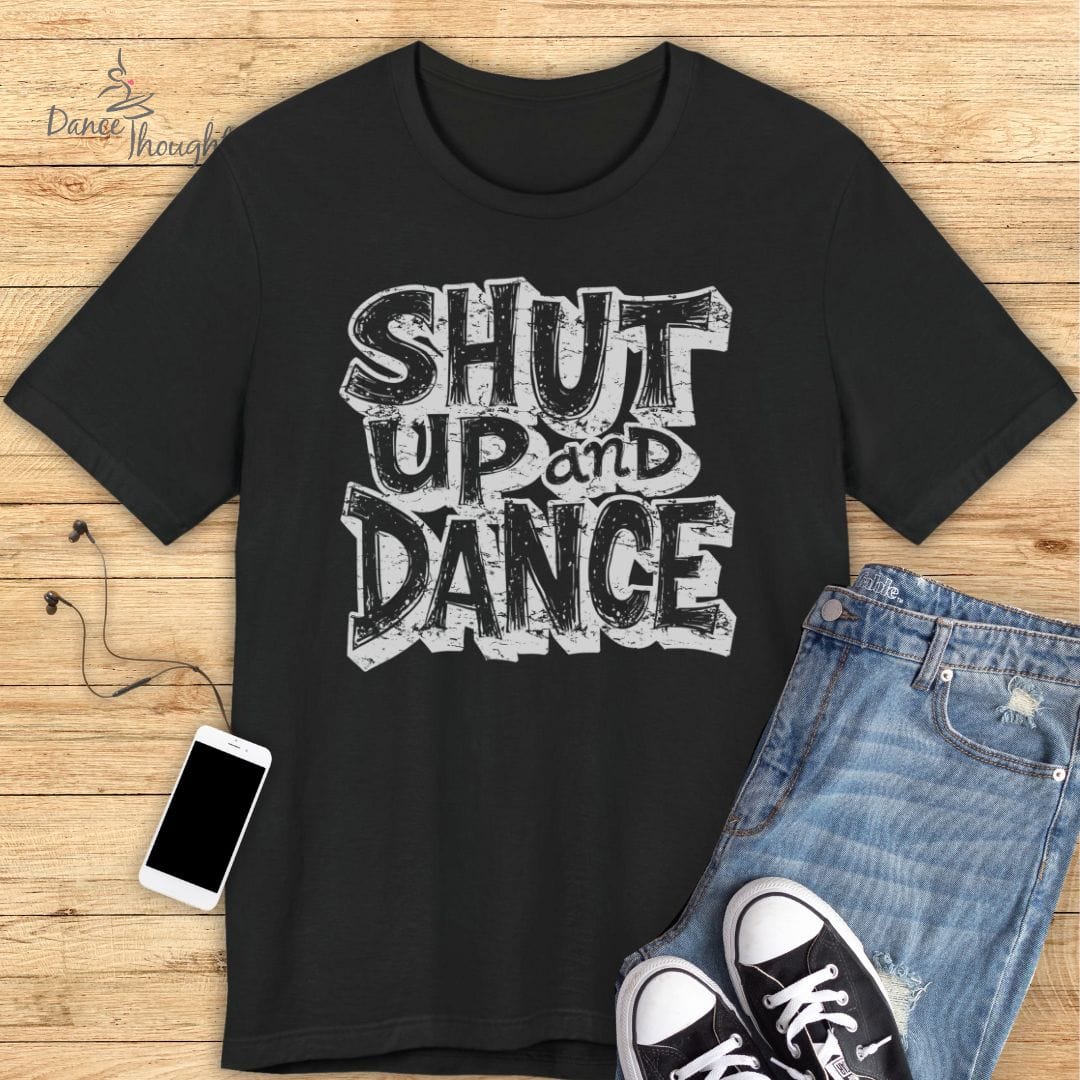 Shut Up and Dance T-shirt