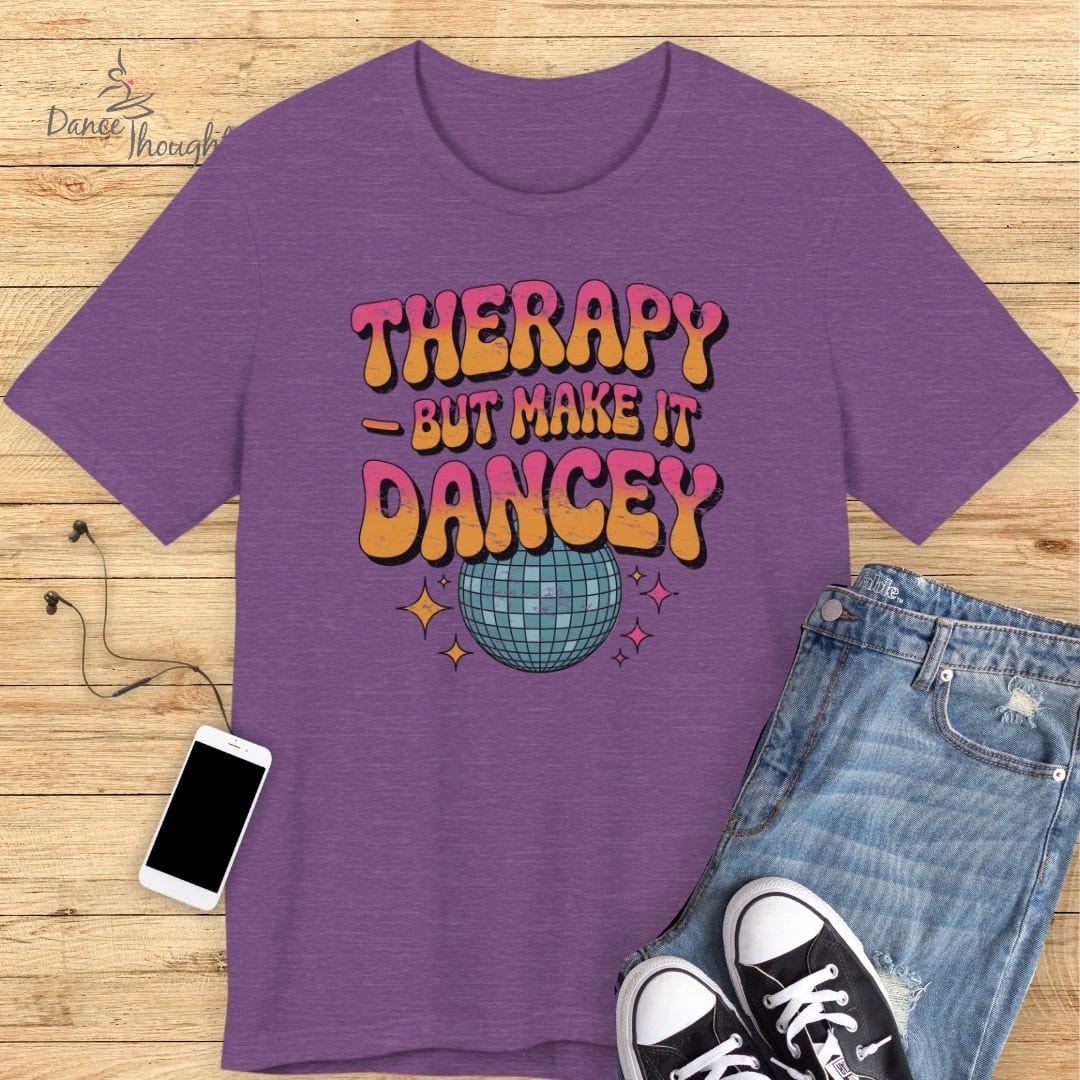 Therapy But Make It Dancey T-shirt