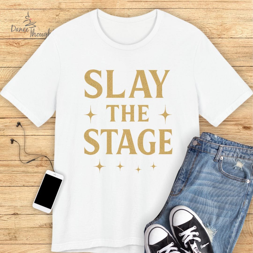 Slay The Stage T-shirt