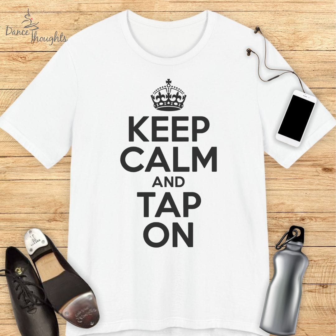 Keep Calm and Tap On T-shirt