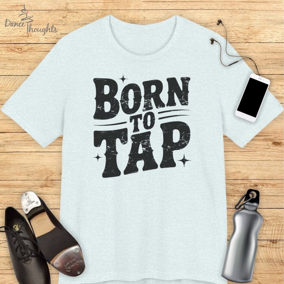 Born To Tap T-shirt