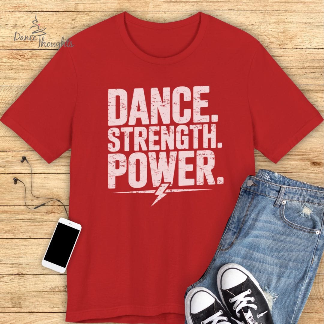 Dance Strength Power T-shirt