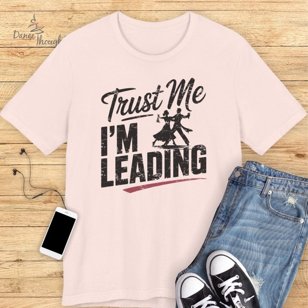I'm Leading T-shirt