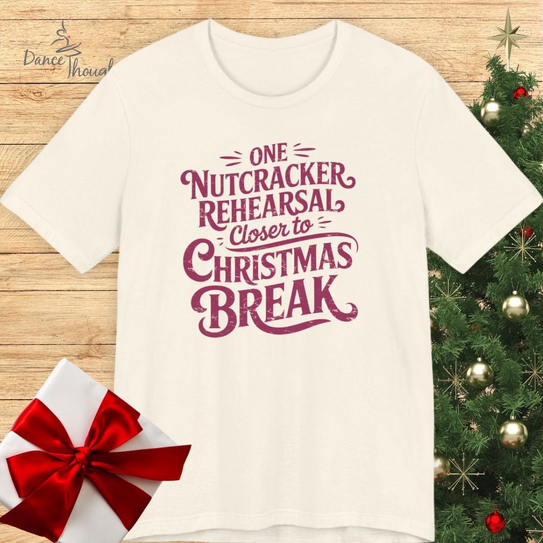 One Nutcracker Rehearsal T-shirt