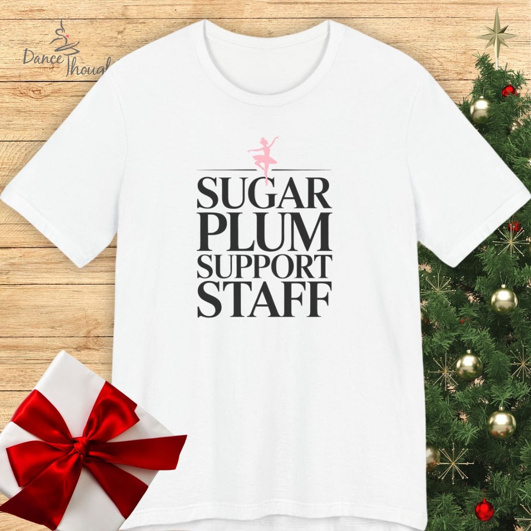 Sugar Plum Support Staff T-shirt