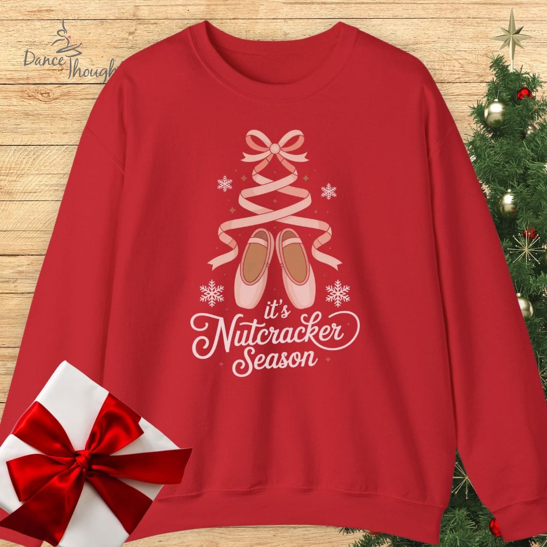 It's Nutcracker Season Sweatshirt