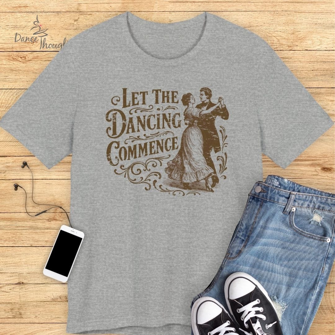 Dancing Commence T-Shirt