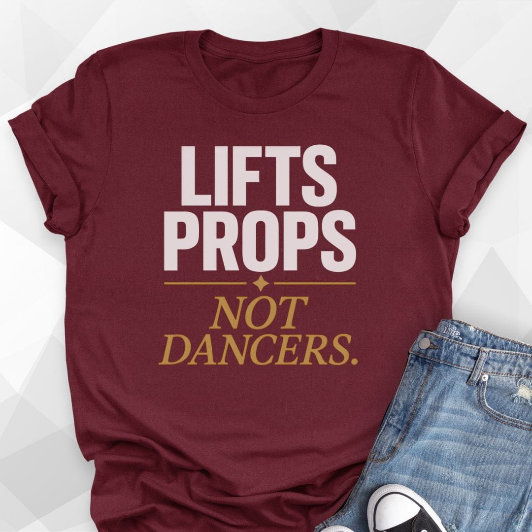 Lifts Props T-Shirt