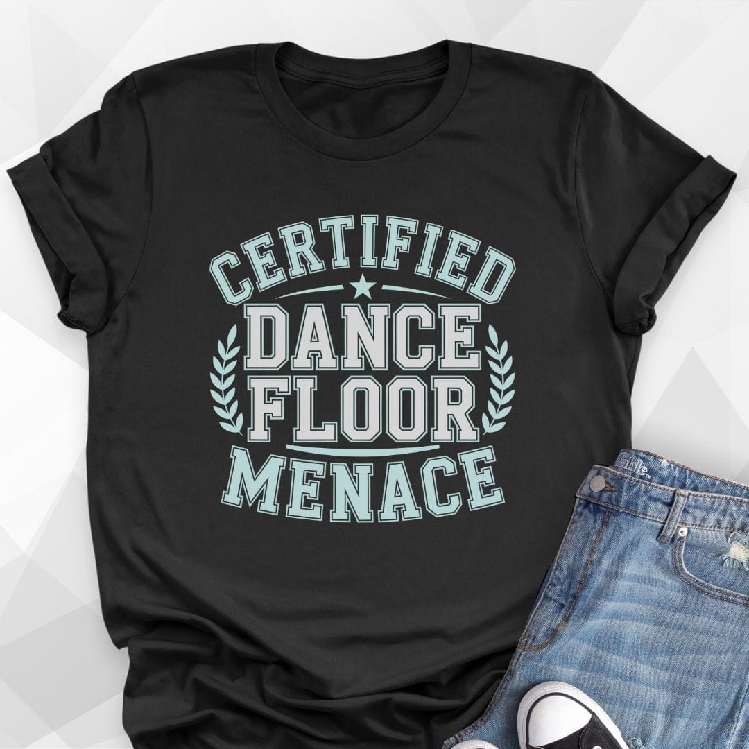 Dance Floor Menace T-shirt
