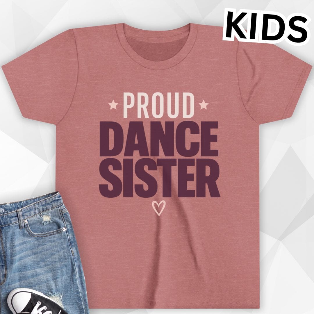 KIDS Proud Dance Sister T-Shirt