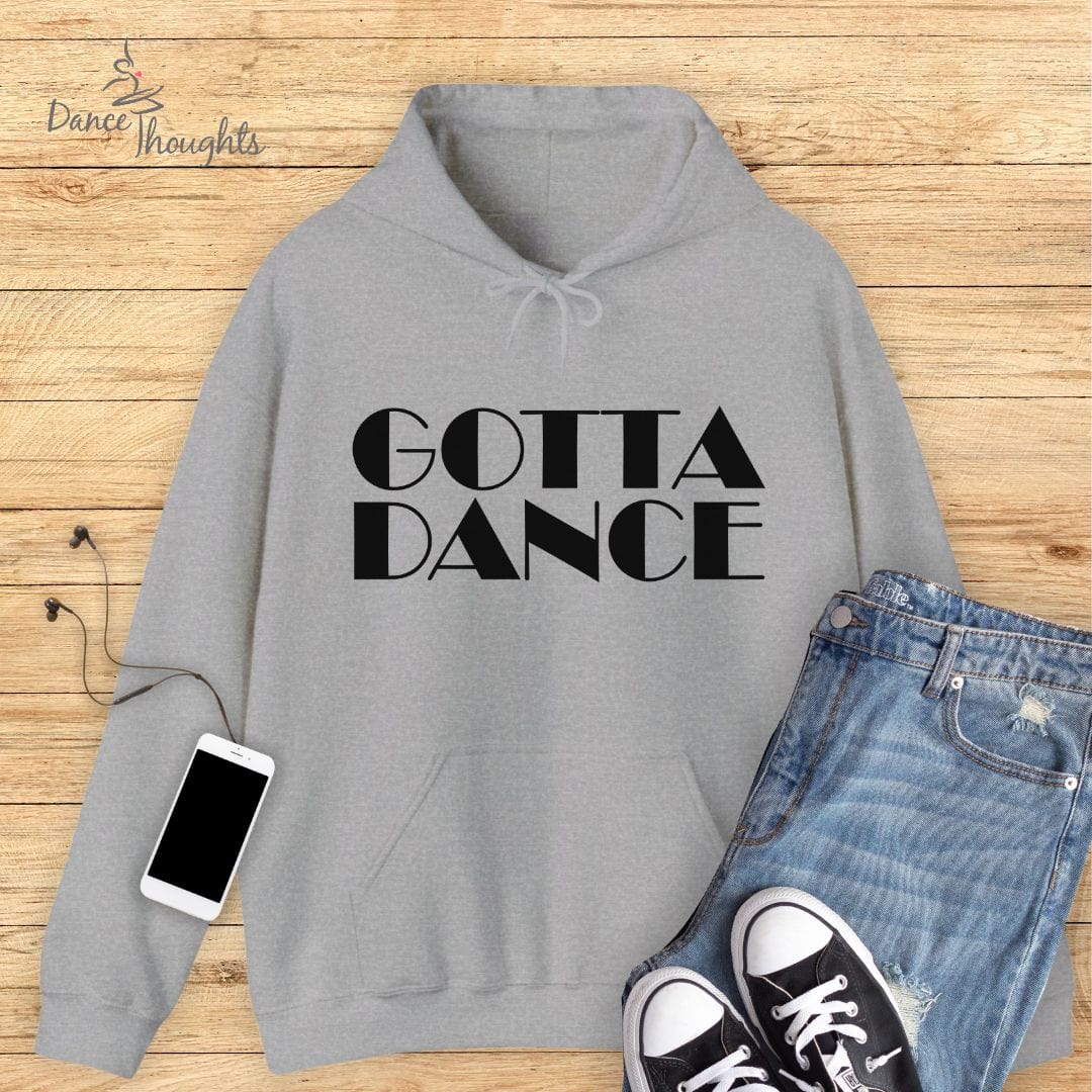 Gotta Dance Hoodie-Hoodie-Dance Thoughts