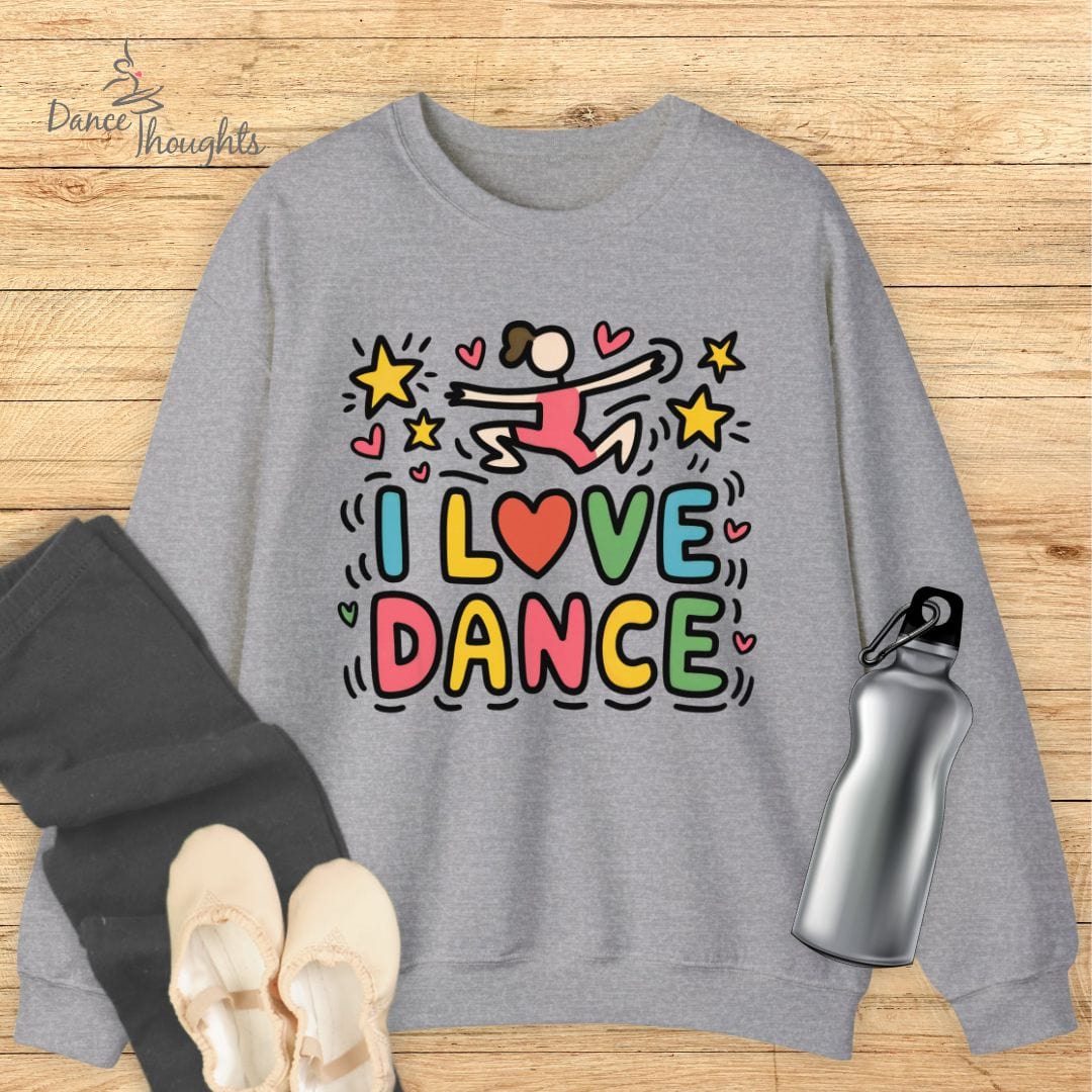 I Love Dance Sweatshirt-Sweatshirt-Dance Thoughts