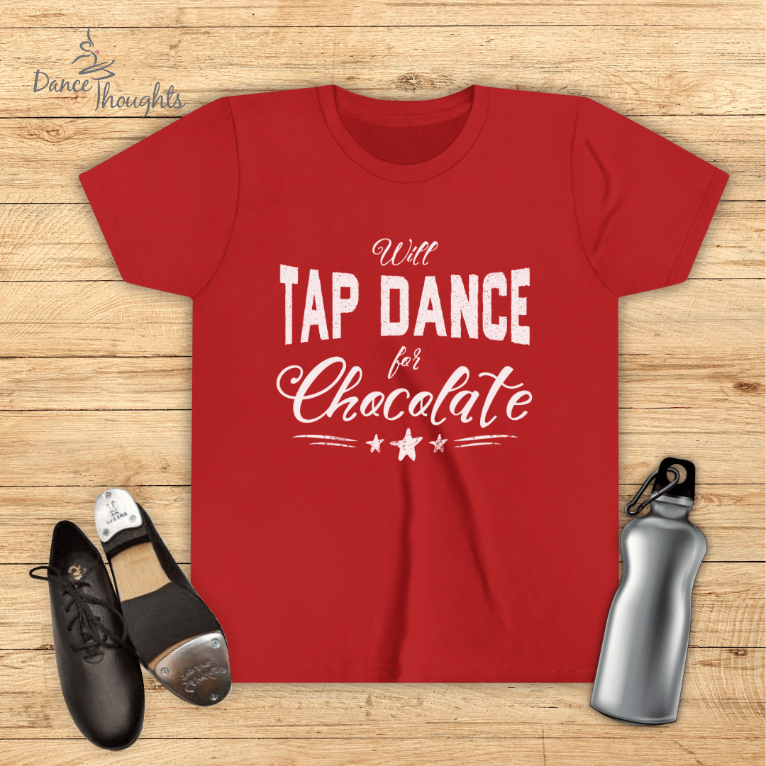 KIDS Tap Dance For Chocolate T-Shirt-Kids clothes-Dance Thoughts