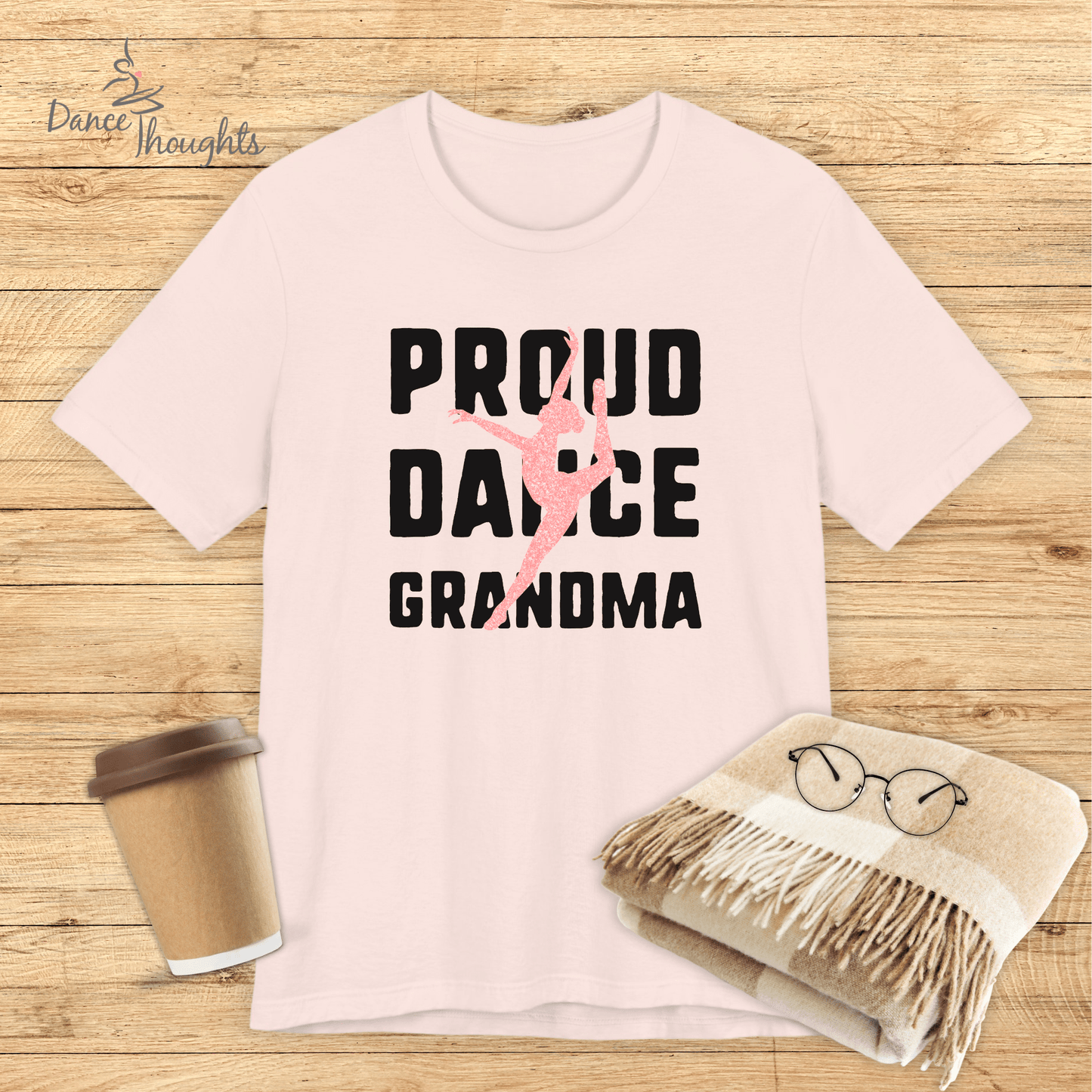Proud Dance Grandma T-shirt-T-Shirt-Dance Thoughts