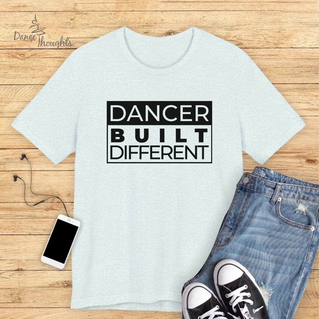 Dancer Built Different T-shirt