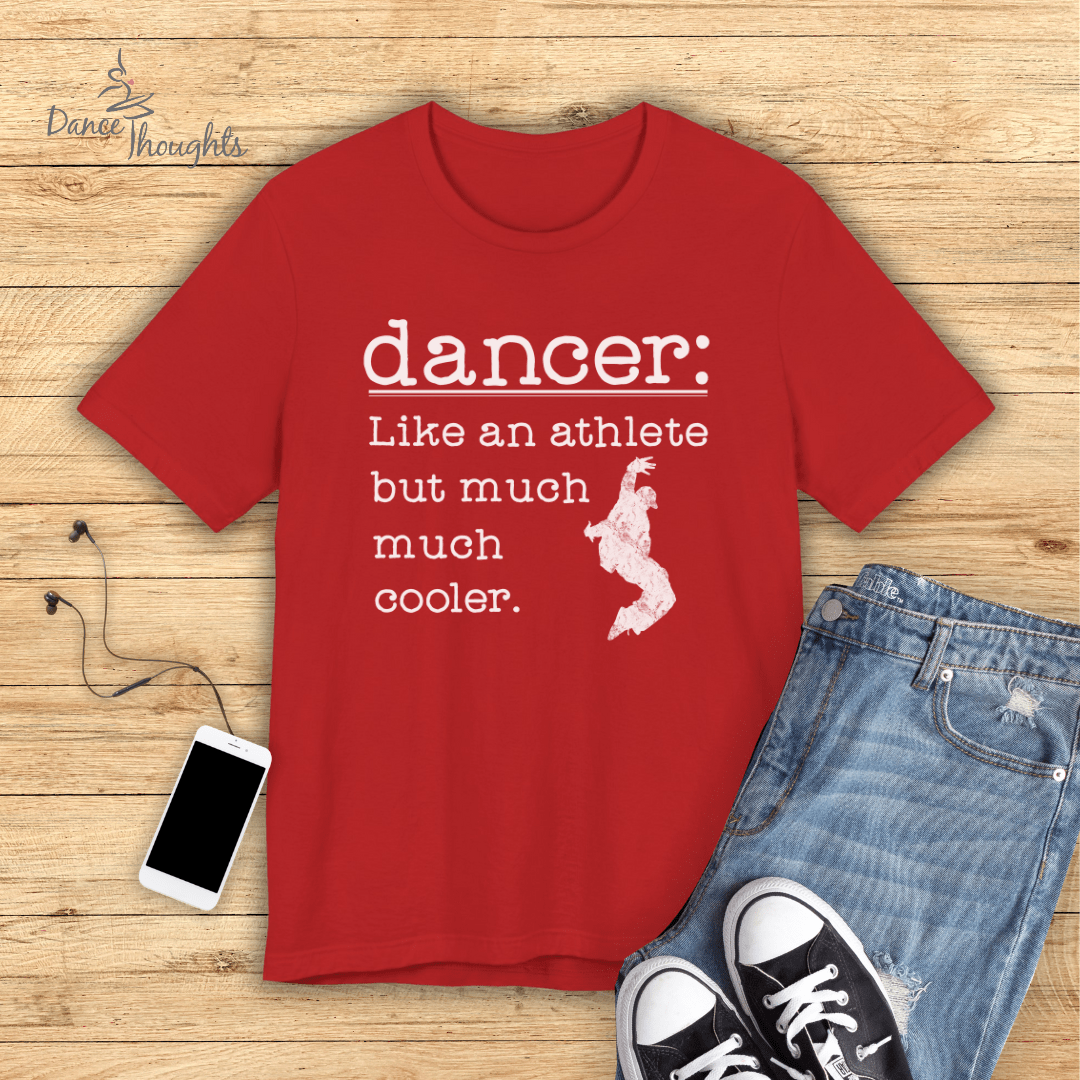 Like An Athlete Male Dancer T-Shirt-T-Shirt-Dance Thoughts