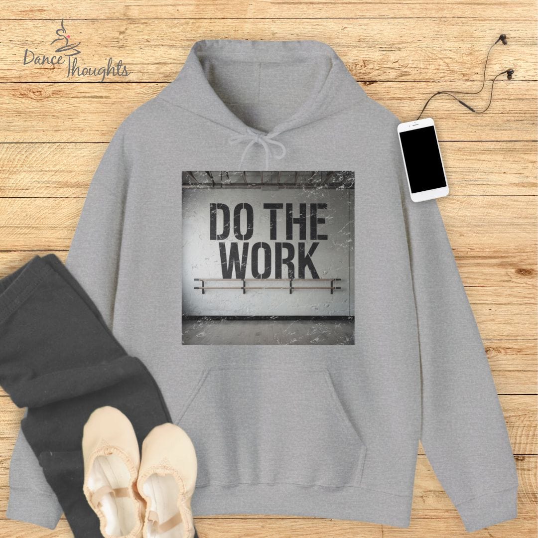 Do The Work Hoodie-Hoodie-Dance Thoughts