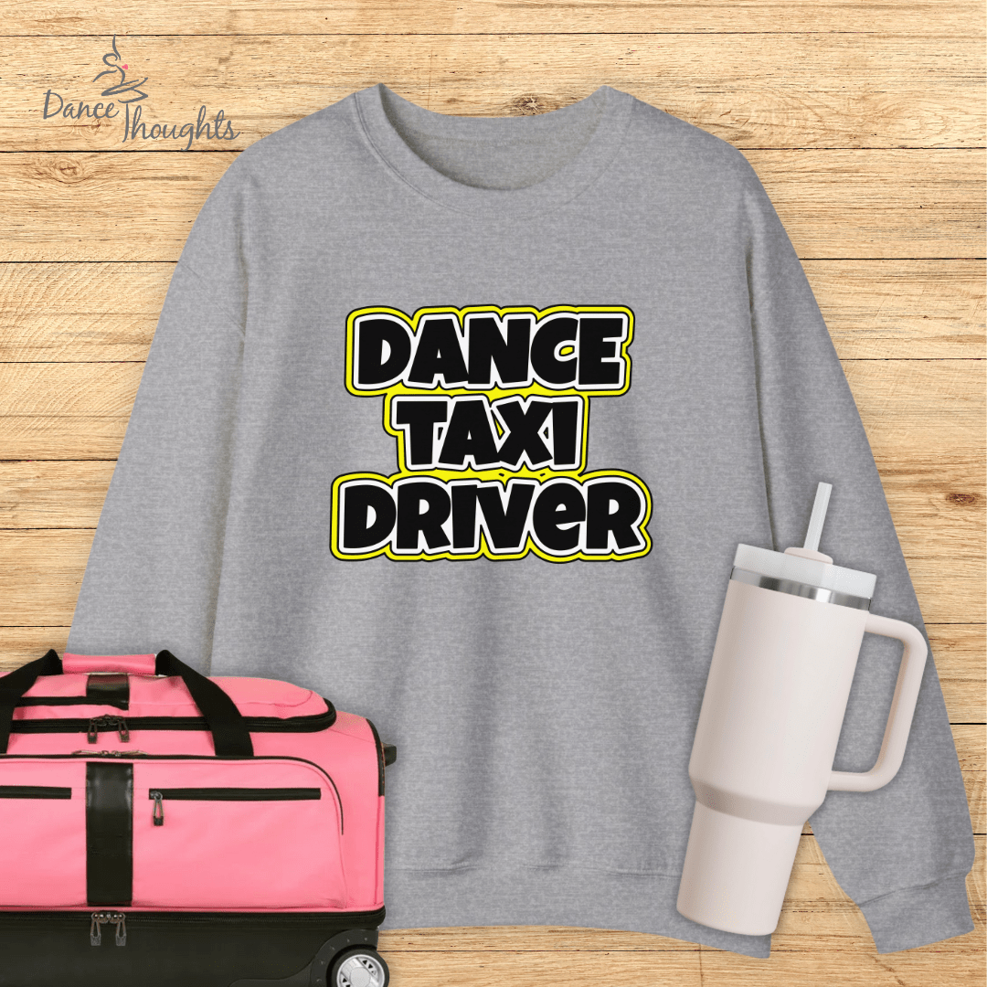 Dance Taxi Driver Sweatshirt-Sweatshirt-Dance Thoughts