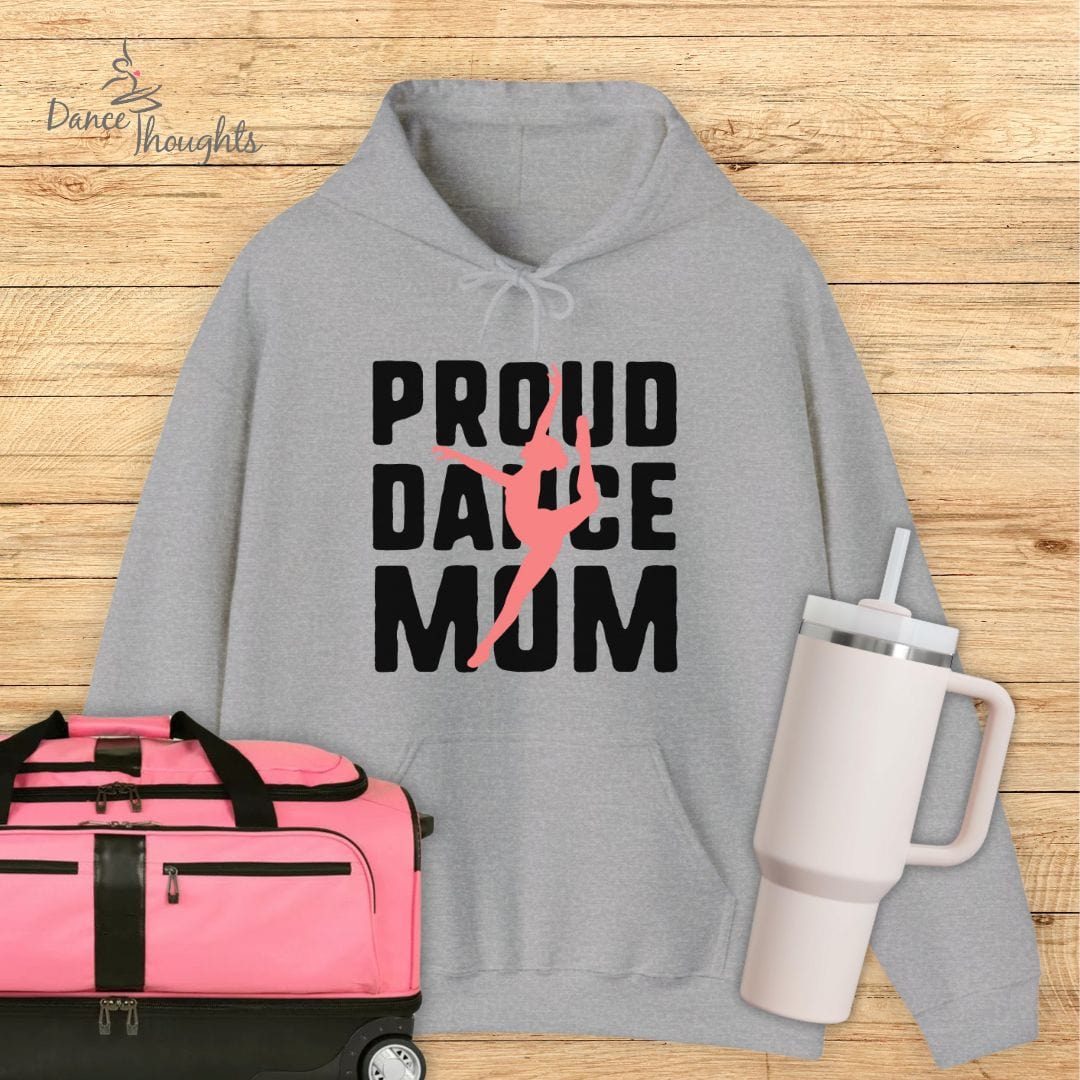 Proud Dance Mom Hoodie