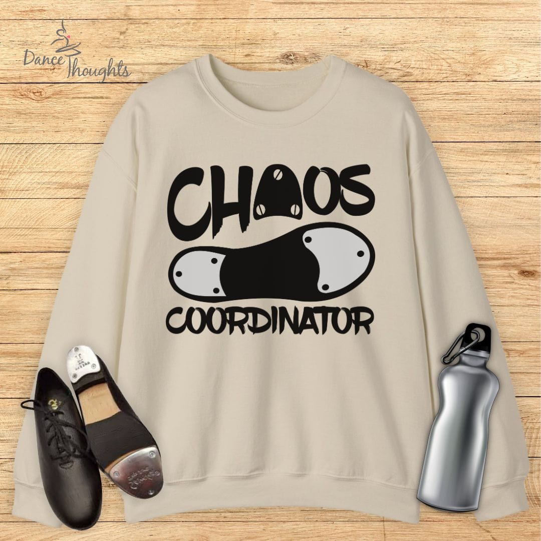 Chaos Coordinator Sweatshirt-Sweatshirt-Dance Thoughts