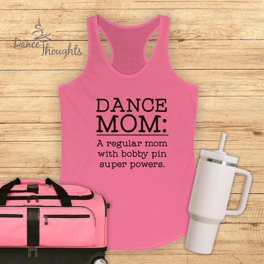 Dance Mom, Bobby Pin Super Powers Tank Top-Tank Top-Dance Thoughts