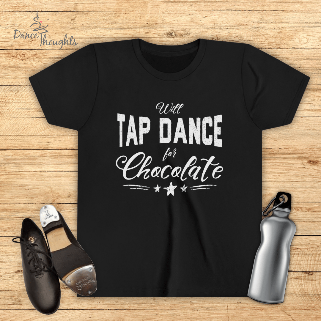 KIDS Tap Dance For Chocolate T-Shirt-Kids clothes-Dance Thoughts