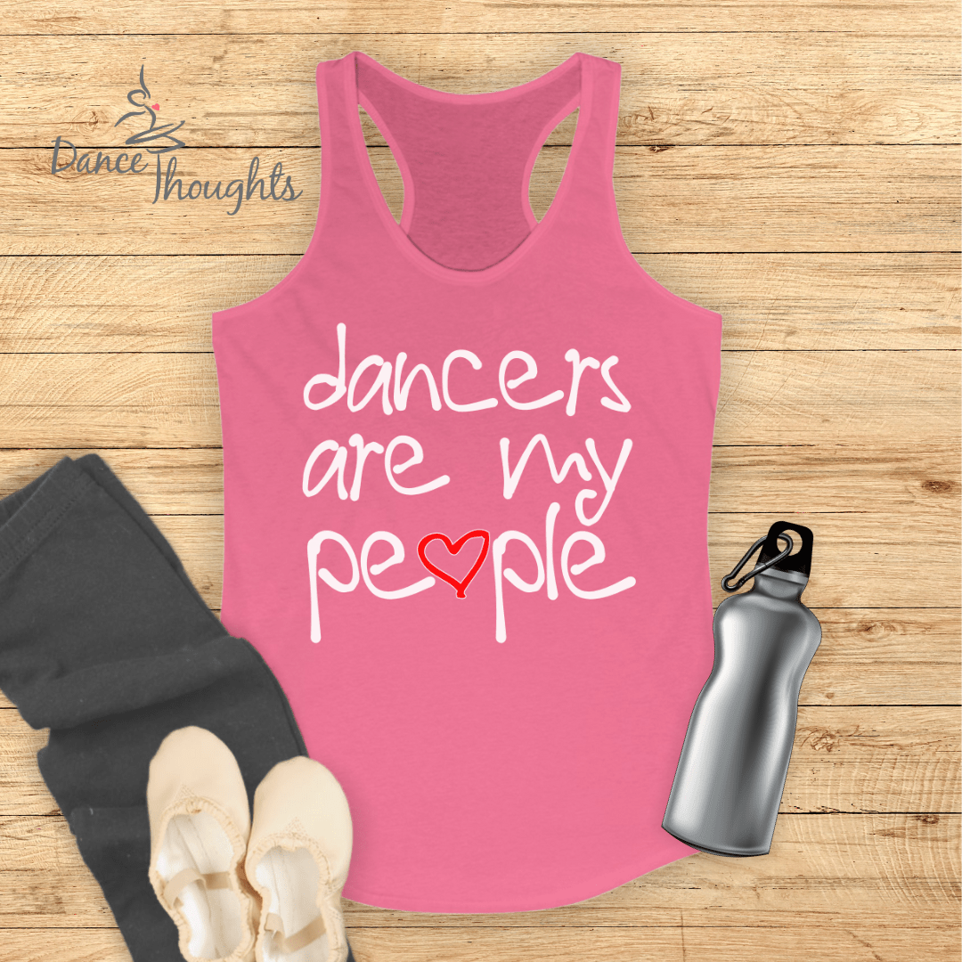 Dancers Are My People Tank Top-Tank Top-Dance Thoughts