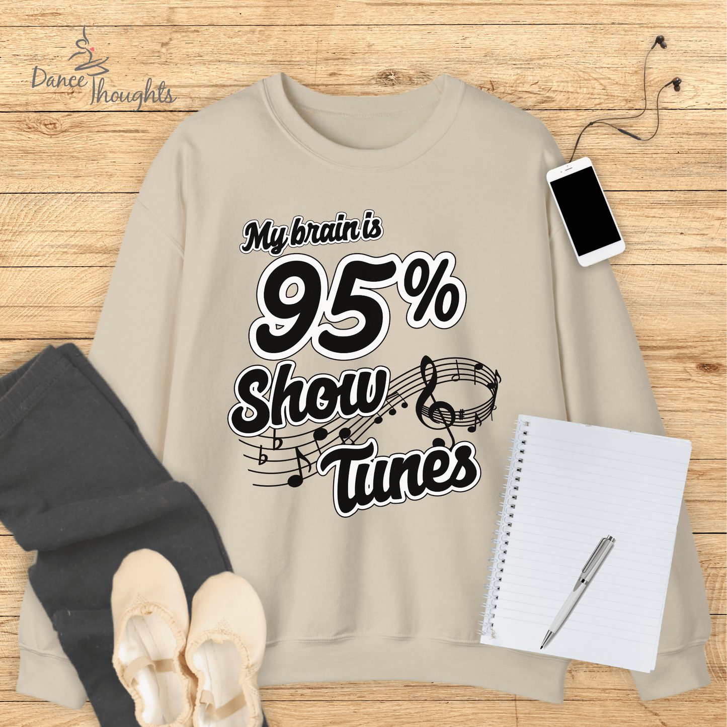 My Brain Is 95% Show Tunes Sweatshirt-Sweatshirt-Dance Thoughts