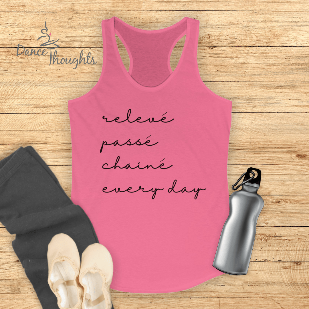 Releve, Passe, Chaine, Every Day Tank Top-Tank Top-Dance Thoughts