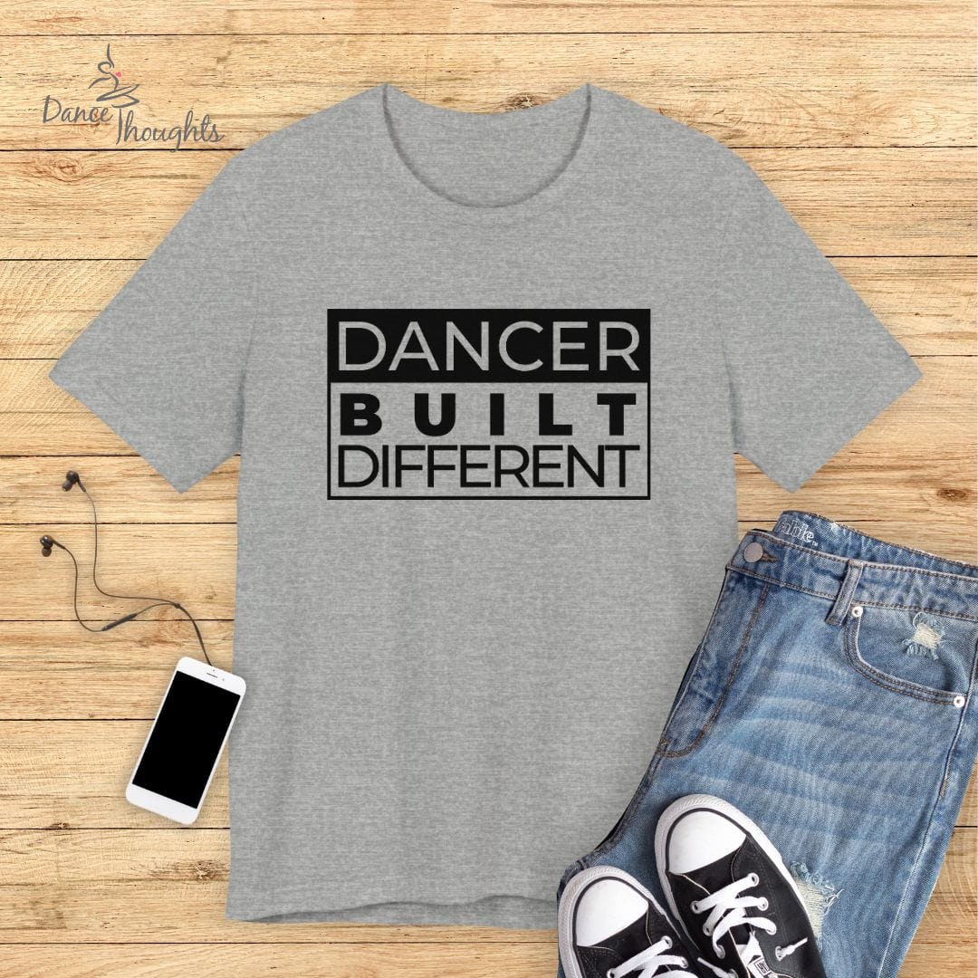 Dancer Built Different T-shirt
